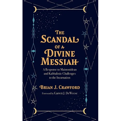 The Scandal of a Divine Messiah