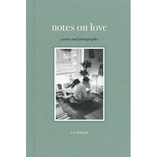 Notes on Love: Poems and Photography