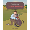 Dominic the Italian Donkey