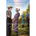 A Double Dose of Love: Sweet, Inspirational Amish Romance
