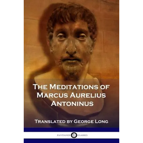 The Meditations of Marcus Aurelius Antoninus