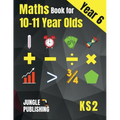 Maths Book for 10-11 Year Olds: KS2 Year 6 Maths Workbook Y6 - SATs