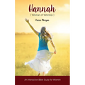 Hannah Woman of Worship: An Interactive Bible Study for Women