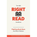 The ABA Right to Read Handbook: Fighting Book Bans and Why It Matters