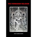 The Forbidden Religion