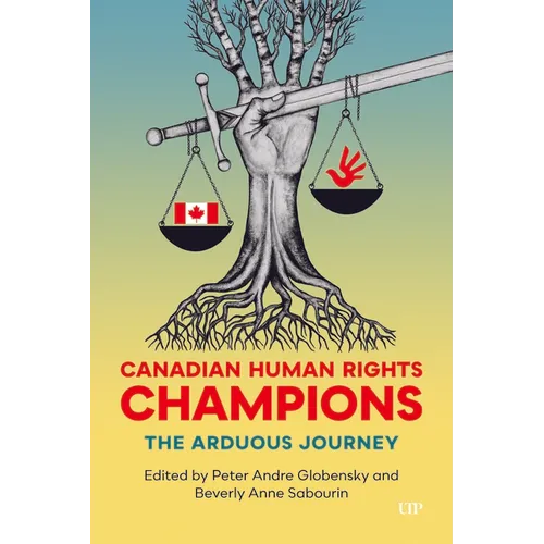 Canadian Human Rights Champions: The Arduous Journey