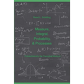 Measure, Integral, Probability & Processes: A concise introduction to probability and random processes. Probab(ilistical)ly the theoretical minimum