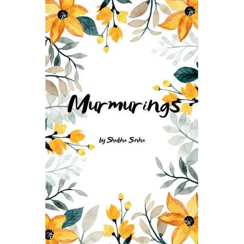 Murmurings Unsaid voices