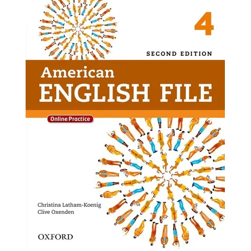 American English File Second Edition: Level 4 Student Book: With Online Practice