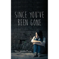 Since You've Been Gone