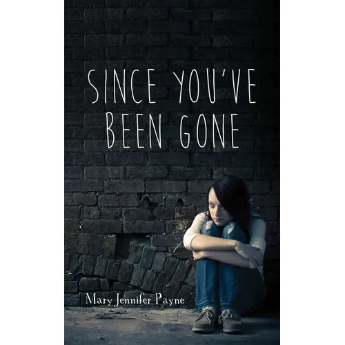 Since You've Been Gone