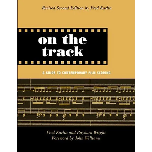 On the Track: A Guide to Contemporary Film Scoring
