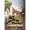 A Hill Country Paradise?: Travis County and Its Early Settlers