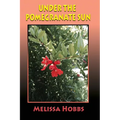 Under the Pomegranate Sun