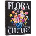 Flora Culture: How Flowers Shape Our World