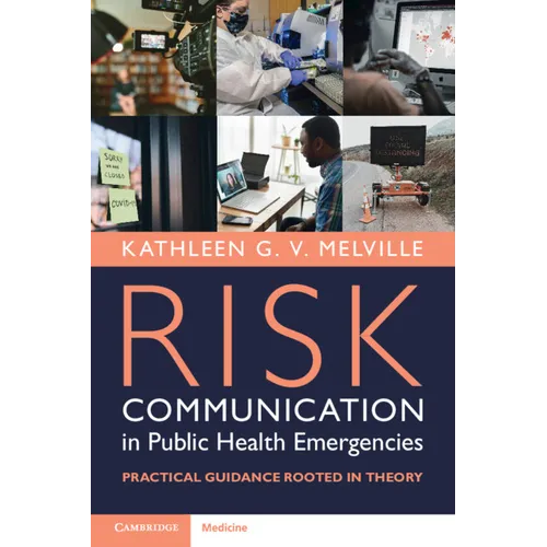 Risk Communication in Public Health Emergencies