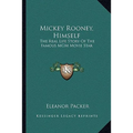 Mickey Rooney, Himself: The Real Life Story Of The Famous MGM Movie Star