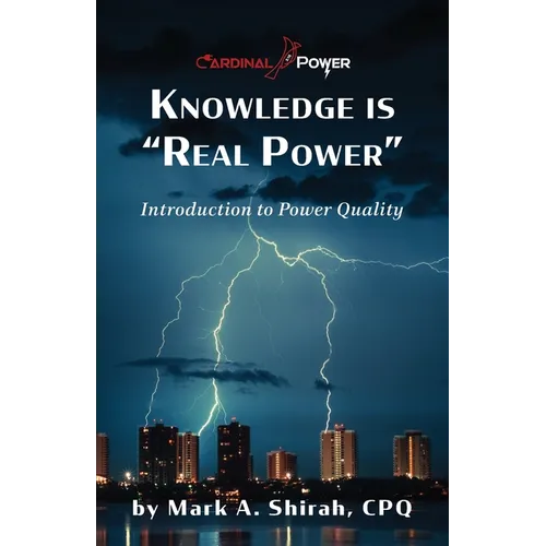 Knowledge is "Real Power": Introduction to Power Quality