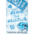 Blame the Blizzard