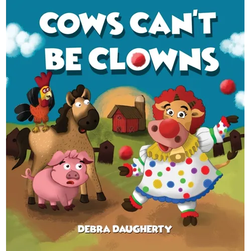 Cows Can't Be Clowns