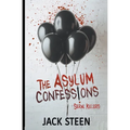 The Asylum Confessions: Serial Killers