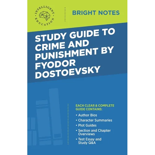 Study Guide to Crime and Punishment by Fyodor Dostoyevsky