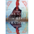 The Girl in His Shadow