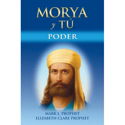 Morya Y Tú: Poder