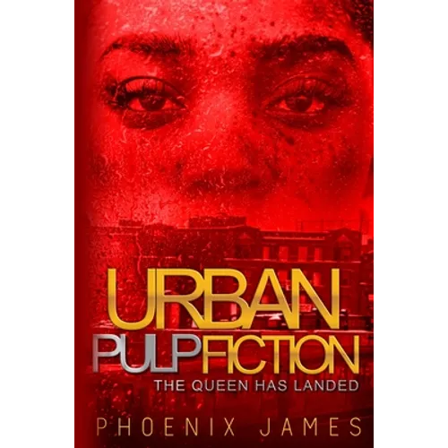 Urban Pulp Fiction: The Queen Has Landed