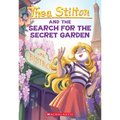 The Search for the Secret Garden (Thea Stilton #38): Volume 38