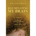 Illuminating My Brain: A Journey into Cognitive Rehabilitation of Long Covid