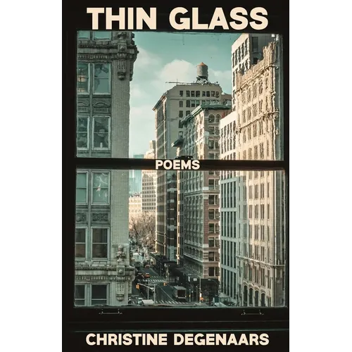 Thin Glass: Poems