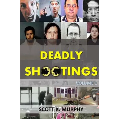 Deadly Shootings