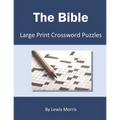 The Bible: Large Print Crossword Puzzles