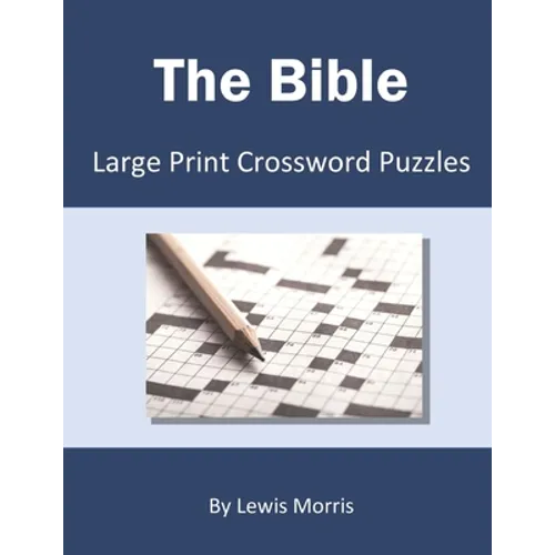 The Bible: Large Print Crossword Puzzles