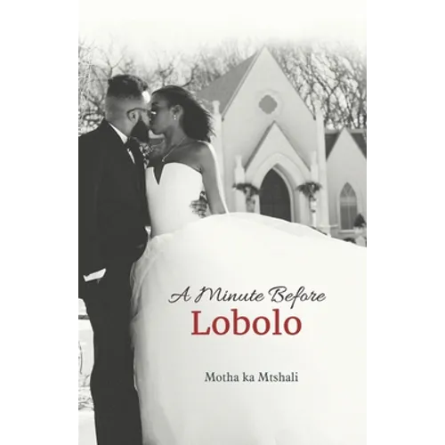 A Minute before Lobolo