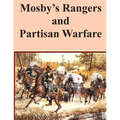 Mosby's Rangers and Partisan Warfare