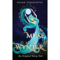 The Muse of Wynter: An Original Fairy Tale