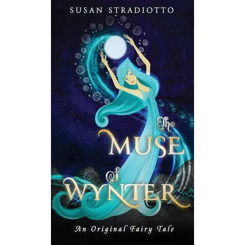 The Muse of Wynter: An Original Fairy Tale