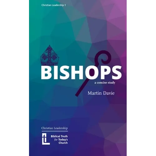 Bishops: A Concise Study