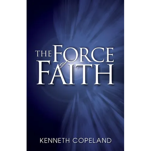 Force of Faith