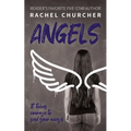 Angels: The LGBTQ+ YA story you've been waiting for: friendship, identity, attraction, disasters ... and finding your wings