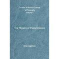 The Physics of Piano Unisons