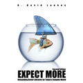 Expect More: Demanding Better Libraries for Today's Complex World