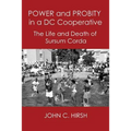 Power and Probity in a DC Cooperative: The Life and Death of Sursum Corda