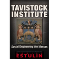 Tavistock Institute: Social Engineering the Masses