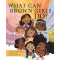 What Can Brown Girls Do?