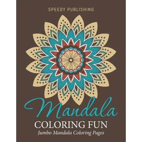 Mandala Coloring Fun: Jumbo Mandala Coloring Pages