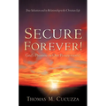 Secure Forever! God's Promise or Our Perseverance?