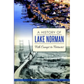 A History of Lake Norman: Fish Camps to Ferraris